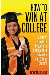 How to Win at College