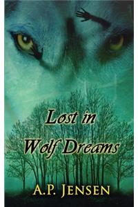 Lost In Wolf Dreams