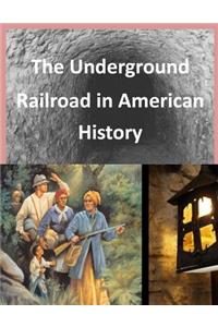 Underground Railroad in American History