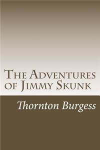 Adventures of Jimmy Skunk