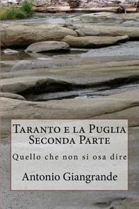 Taranto E La Puglia Seconda Parte: Quello Che Non Si Osa Dire