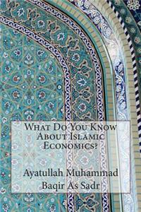What Do You Know About Islamic Economics?