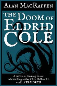 Doom of Eldrid Cole: An Elmoryn Story