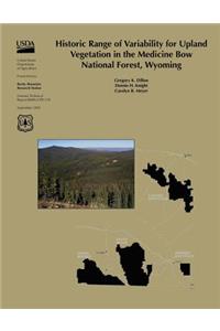 Historic Range of Variability for Upland Vegetation in the Medicine Bow National Forest, Wyoming