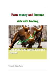 Earn money and become rich with trading