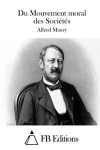 Du Mouvement moral des Sociétés