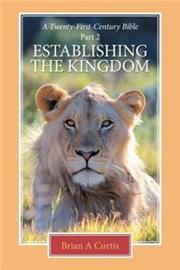 Establishing the Kingdom