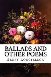 Ballads and Other Poems