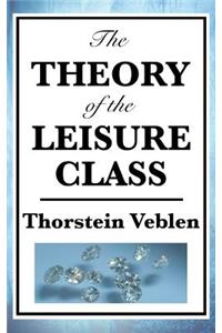 Theory of the Leisure Class