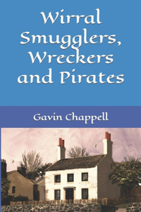 Wirral Smugglers, Wreckers and Pirates