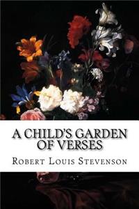 A Child's Garden of Verses