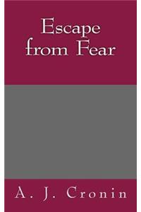 Escape from Fear