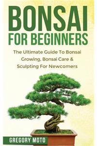 Bonsai For Beginners