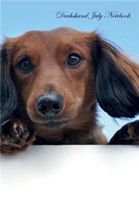 Dachshund July Notebook Dachshund Record, Log, Diary, Special Memories, to Do List, Academic Notepad, Scrapbook & More