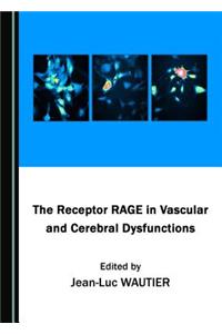 Receptor Rage in Vascular and Cerebral Dysfunctions