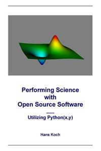 Performing Science with Open Source Software: Utilizing Python(xy)