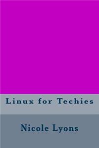 Linux for Techies