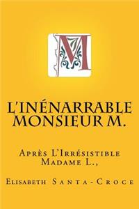 L'inénarrable Monsieur M. !