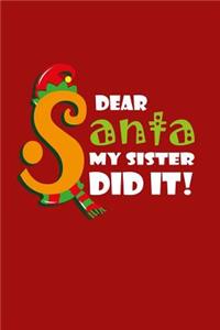 Dear Santa, My Sister Did It