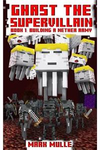 Ghast the Supervillain (Book One)