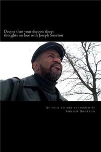 Deeper than your deepest sleep