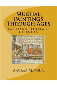 Mughal Paintings Through Ages