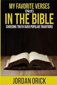 My Favorite Verses (not) In The Bible