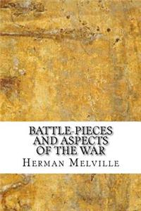 Battle-Pieces and Aspects of the War