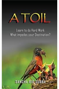 A Toil