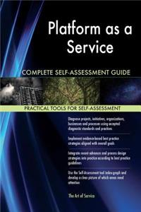 Platform as a Service Complete Self-Assessment Guide