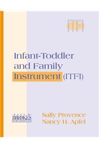 Infant-Toddler and Family Instrument (Itfi)