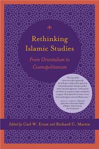 Rethinking Islamic Studies: From Orientalism to Cosmopolitanism