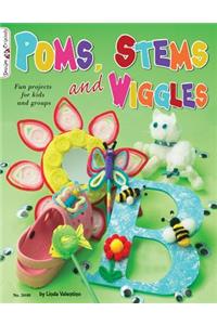 Poms, Stems and Wiggles
