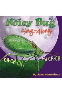 Noisy Bug Sing-Along