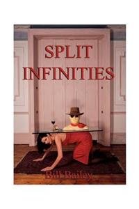 Split Infinities