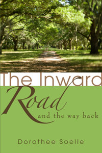 Inward Road and the Way Back