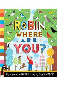 Robin, Where are You?