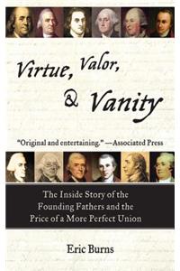 Virtue, Valor, & Vanity