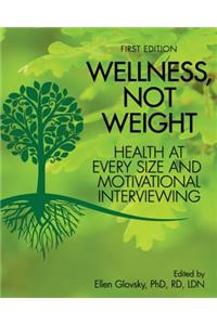 Wellness, Not Weight