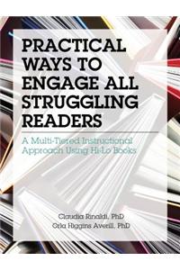 Practical Ways to Engage All Struggling Readers: A Multi-Tiered Instructional Approach Using Hi-Lo Books