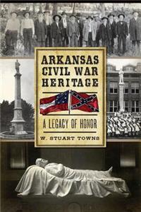 Arkansas Civil War Heritage: