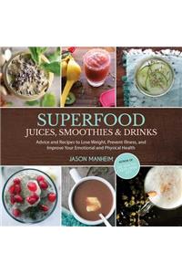 Superfood Juices, Smoothies & Drinks