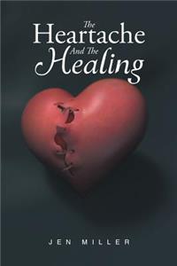 Heartache And The Healing