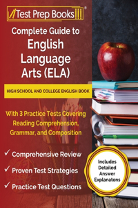 Complete Guide to English Language Arts (ELA)