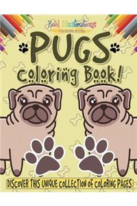 Pugs Coloring Book!
