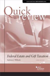 Quick Review of Federal Estate and Gift Taxation