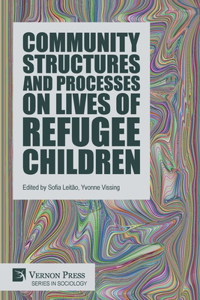 Community Structures and Processes on Lives of Refugee Children