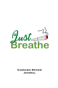 Just Breathe, Cannabis Review Journal