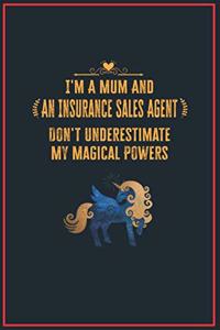 I'm a Mum and an Insurance Sales Agent Don't Underestimate My Magical Powers