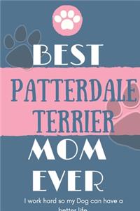 Best Patterdale Terrier Mom Ever Notebook Gift